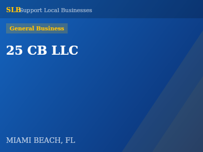 25 CB LLC — General Business in MIAMI BEACH, FL