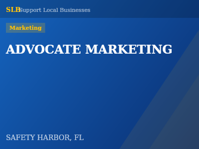 ADVOCATE MARKETING — Marketing in SAFETY HARBOR, FL