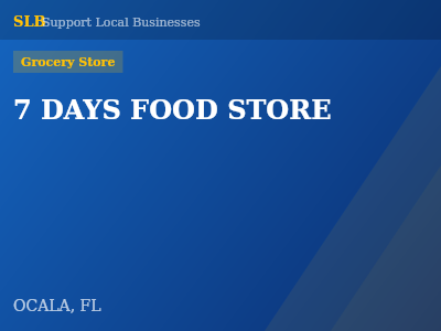 7 DAYS FOOD STORE — Grocery Store in OCALA, FL