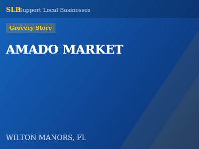 AMADO MARKET — Grocery Store in WILTON MANORS, FL