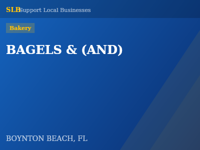 BAGELS & (AND) — Bakery in BOYNTON BEACH, FL