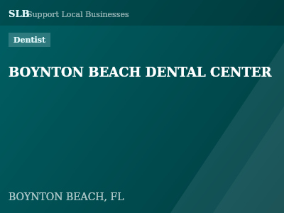 BOYNTON BEACH DENTAL CENTER — Dentist in BOYNTON BEACH, FL