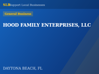 HOOD FAMILY ENTERPRISES, LLC — General Business in DAYTONA BEACH, FL