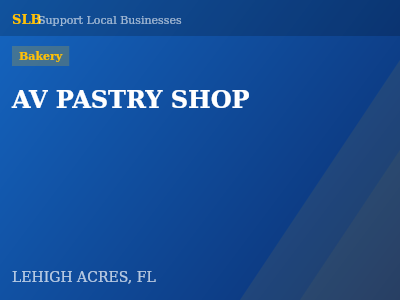AV PASTRY SHOP — Bakery in LEHIGH ACRES, FL