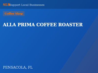 ALLA PRIMA COFFEE ROASTER — Coffee Shop in PENSACOLA, FL