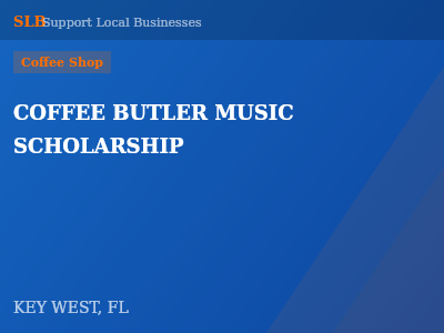COFFEE BUTLER MUSIC SCHOLARSHIP — Coffee Shop in KEY WEST, FL