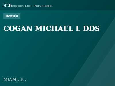 COGAN MICHAEL L DDS — Dentist in MIAMI, FL