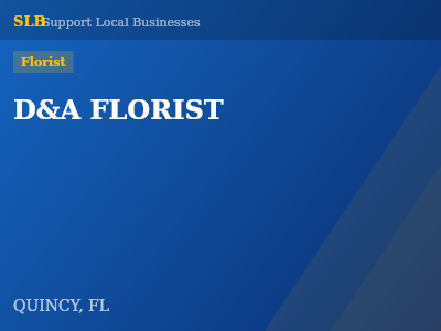 D&A FLORIST — Florist in QUINCY, FL