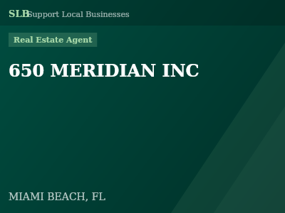 650 MERIDIAN INC — Real Estate Agent in MIAMI BEACH, FL