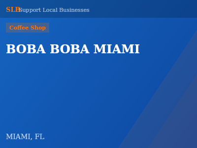 BOBA BOBA MIAMI — Coffee Shop in MIAMI, FL