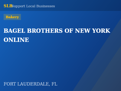 BAGEL BROTHERS OF NEW YORK ONLINE — Bakery in FORT LAUDERDALE, FL
