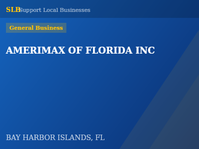 AMERIMAX OF FLORIDA INC — General Business in BAY HARBOR ISLANDS, FL