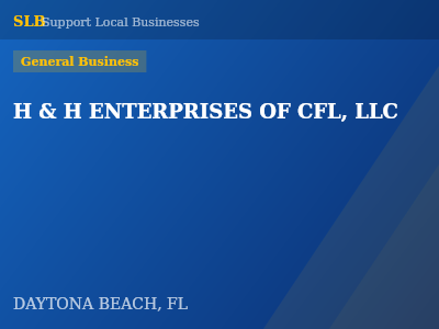 H & H ENTERPRISES OF CFL, LLC — General Business in DAYTONA BEACH, FL