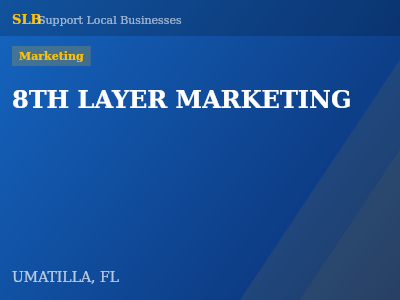 8TH LAYER MARKETING — Marketing in UMATILLA, FL
