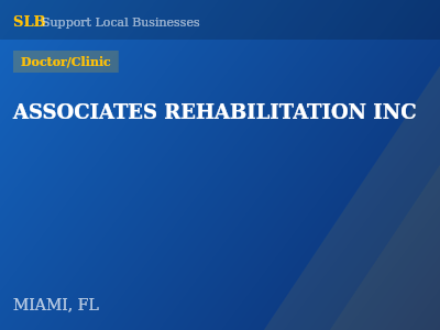 ASSOCIATES REHABILITATION INC — Doctor/Clinic in MIAMI, FL