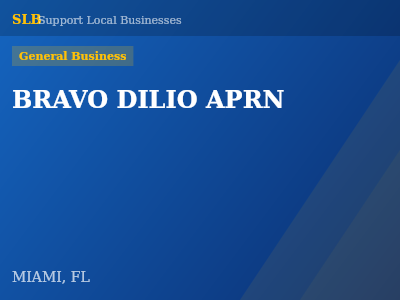 BRAVO DILIO APRN — General Business in MIAMI, FL