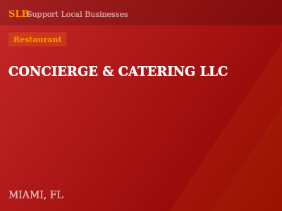 CONCIERGE & CATERING LLC — Restaurant in MIAMI, FL