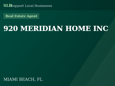 920 MERIDIAN HOME INC — Real Estate Agent in MIAMI BEACH, FL