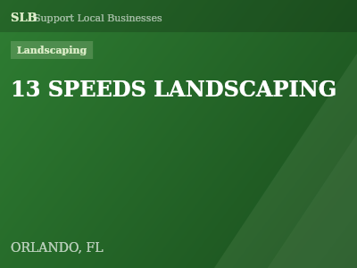 13 SPEEDS LANDSCAPING — Landscaping in ORLANDO, FL
