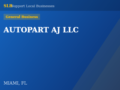 AUTOPART AJ LLC — General Business in MIAMI, FL