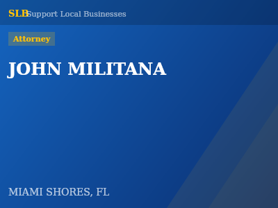 JOHN MILITANA — Attorney in MIAMI SHORES, FL