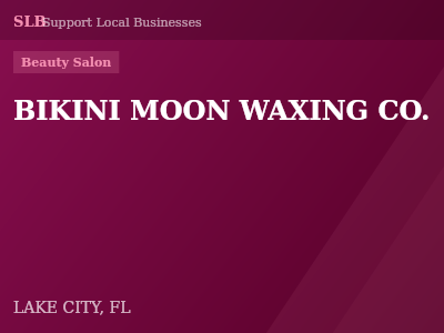 BIKINI MOON WAXING CO. — Beauty Salon in LAKE CITY, FL