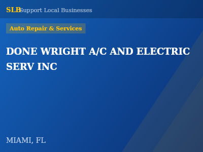 DONE WRIGHT A/C AND ELECTRIC SERV INC — Auto Repair & Services in MIAMI, FL