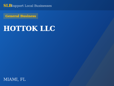 HOTTOK LLC — General Business in MIAMI, FL