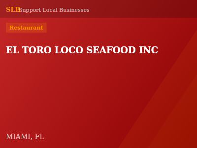 EL TORO LOCO SEAFOOD INC — Restaurant in MIAMI, FL