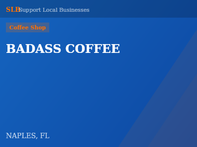 BADASS COFFEE — Coffee Shop in NAPLES, FL