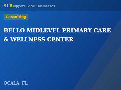 BELLO MIDLEVEL PRIMARY CARE & WELLNESS CENTER — Consulting in OCALA, FL