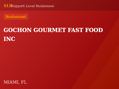 GOCHON GOURMET FAST FOOD INC — Restaurant in MIAMI, FL