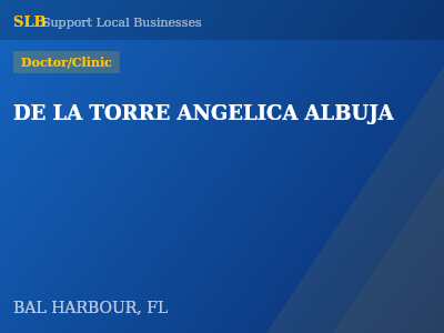 DE LA TORRE ANGELICA ALBUJA — Doctor/Clinic in BAL HARBOUR, FL