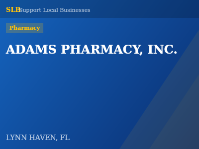 ADAMS PHARMACY, INC. — Pharmacy in LYNN HAVEN, FL