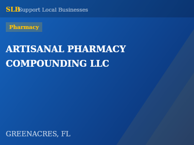 ARTISANAL PHARMACY COMPOUNDING LLC — Pharmacy in GREENACRES, FL