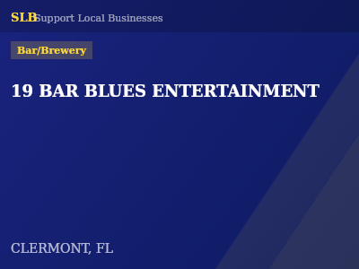 19 BAR BLUES ENTERTAINMENT — Bar/Brewery in CLERMONT, FL