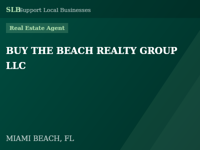 BUY THE BEACH REALTY GROUP LLC — Real Estate Agent in MIAMI BEACH, FL