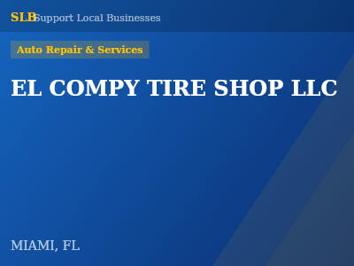 EL COMPY TIRE SHOP LLC — Auto Repair & Services in MIAMI, FL