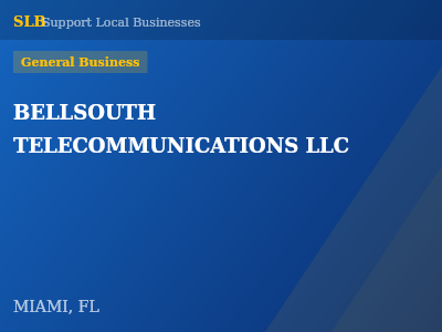 BELLSOUTH TELECOMMUNICATIONS LLC — General Business in MIAMI, FL