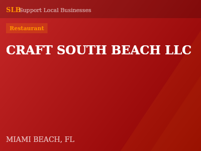 CRAFT SOUTH BEACH LLC — Restaurant in MIAMI BEACH, FL