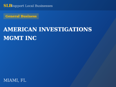 AMERICAN INVESTIGATIONS MGMT INC — General Business in MIAMI, FL