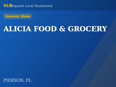 ALICIA FOOD & GROCERY — Grocery Store in PIERSON, FL