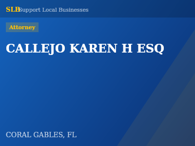 CALLEJO KAREN H ESQ — Attorney in CORAL GABLES, FL