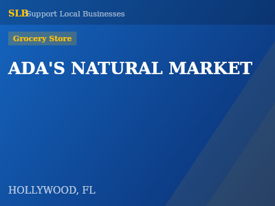 ADA'S NATURAL MARKET — Grocery Store in HOLLYWOOD, FL