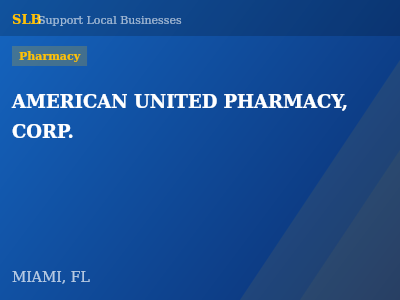 AMERICAN UNITED PHARMACY, CORP. — Pharmacy in MIAMI, FL