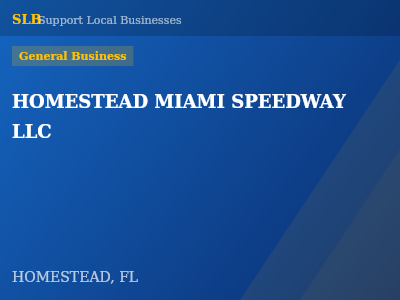 HOMESTEAD MIAMI SPEEDWAY LLC — General Business in HOMESTEAD, FL