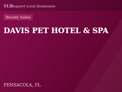 DAVIS PET HOTEL & SPA — Beauty Salon in PENSACOLA, FL
