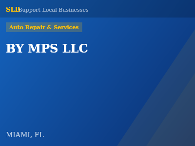BY MPS LLC — Auto Repair & Services in MIAMI, FL