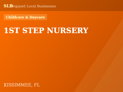 1ST STEP NURSERY — Childcare & Daycare in KISSIMMEE, FL