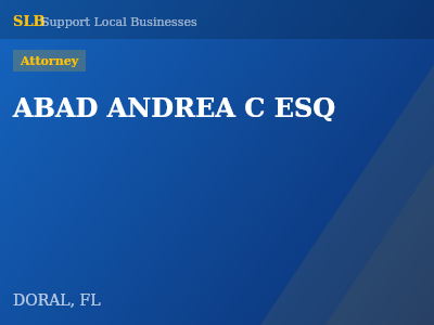 ABAD ANDREA C ESQ — Attorney in DORAL, FL